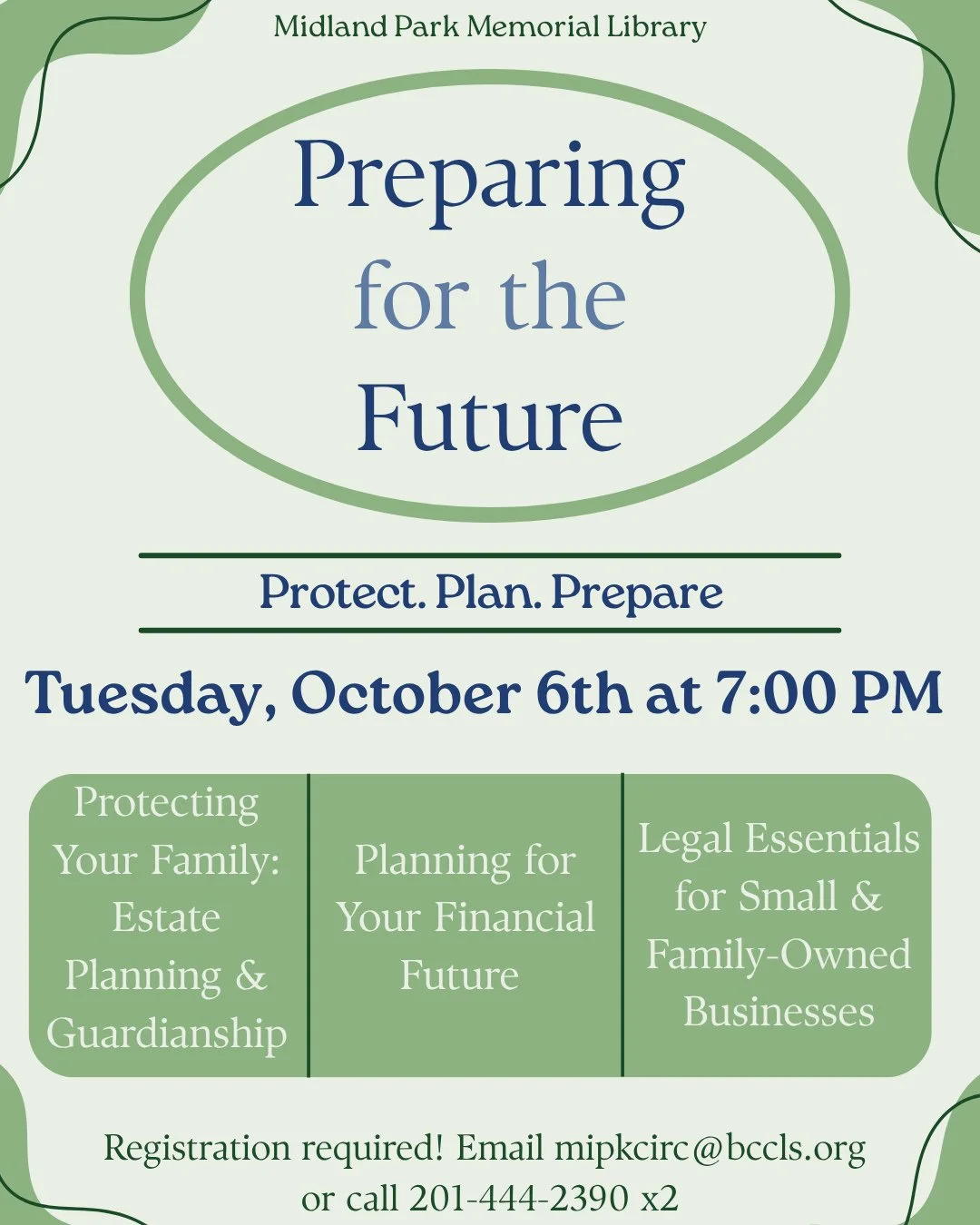 Join us next week at Midland Park Memorial Library for Preparing for the Future: Financial &amp; Legal Basics with Nicole Wild, Grace Adamo, and Gina Campanella.⁠
⁠
Registration is required so call us at 201-444-2390 x2 or email us at mipkcirc@bccls.