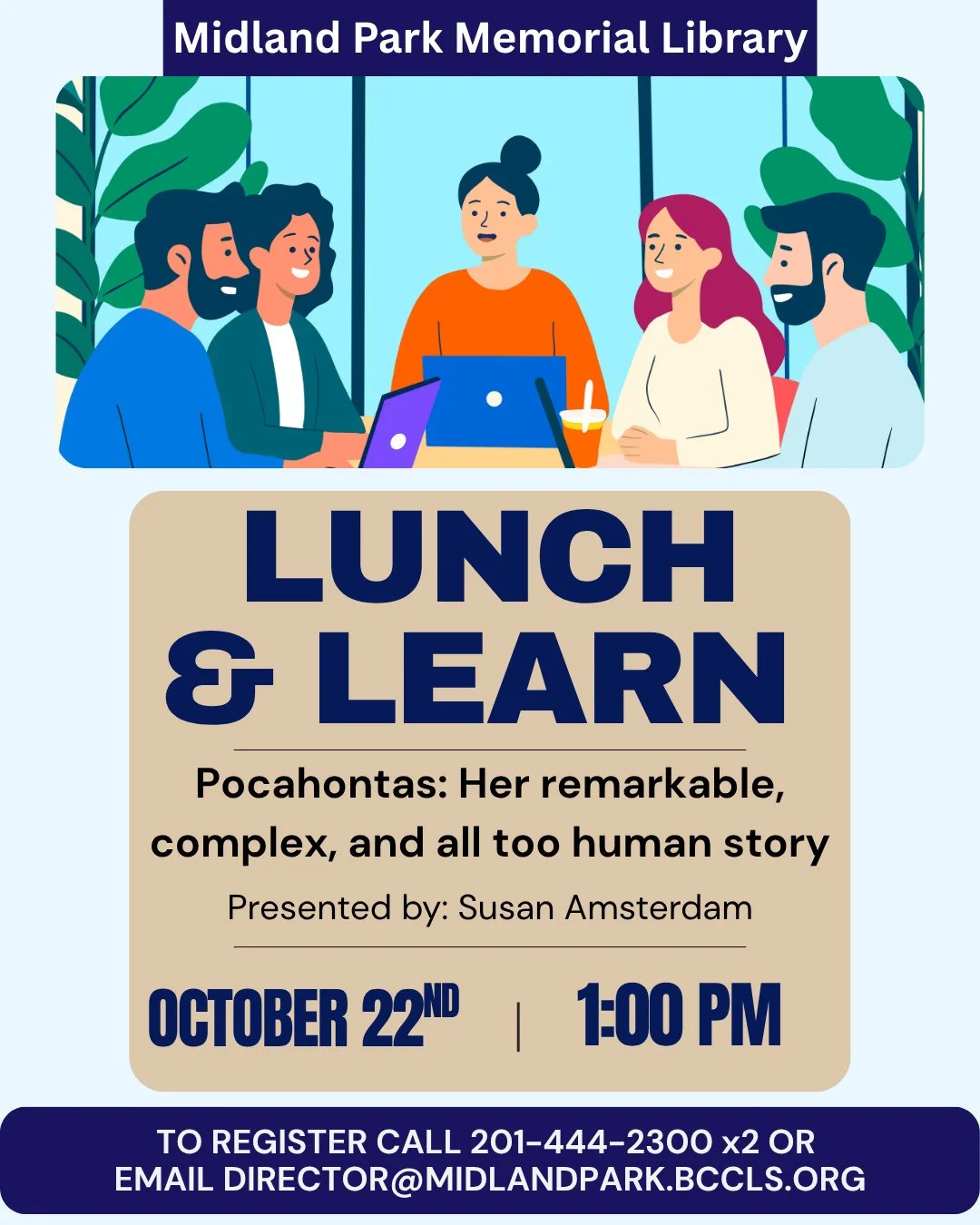 Next week is our monthly Lunch &amp; Learn at Midland Park Memorial Library!⁠
⁠
Join us on Thursday, October 22nd at 1:00 PM for Pocahontas: Her Remarkable Complex, and All Too Human Story presented by Susan Amsterdam ⁠
⁠
To register call 201-444-239