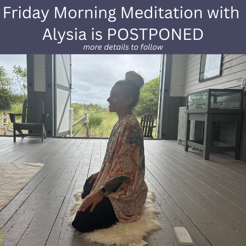 POSTPONED - Morning Meditation with Alysia