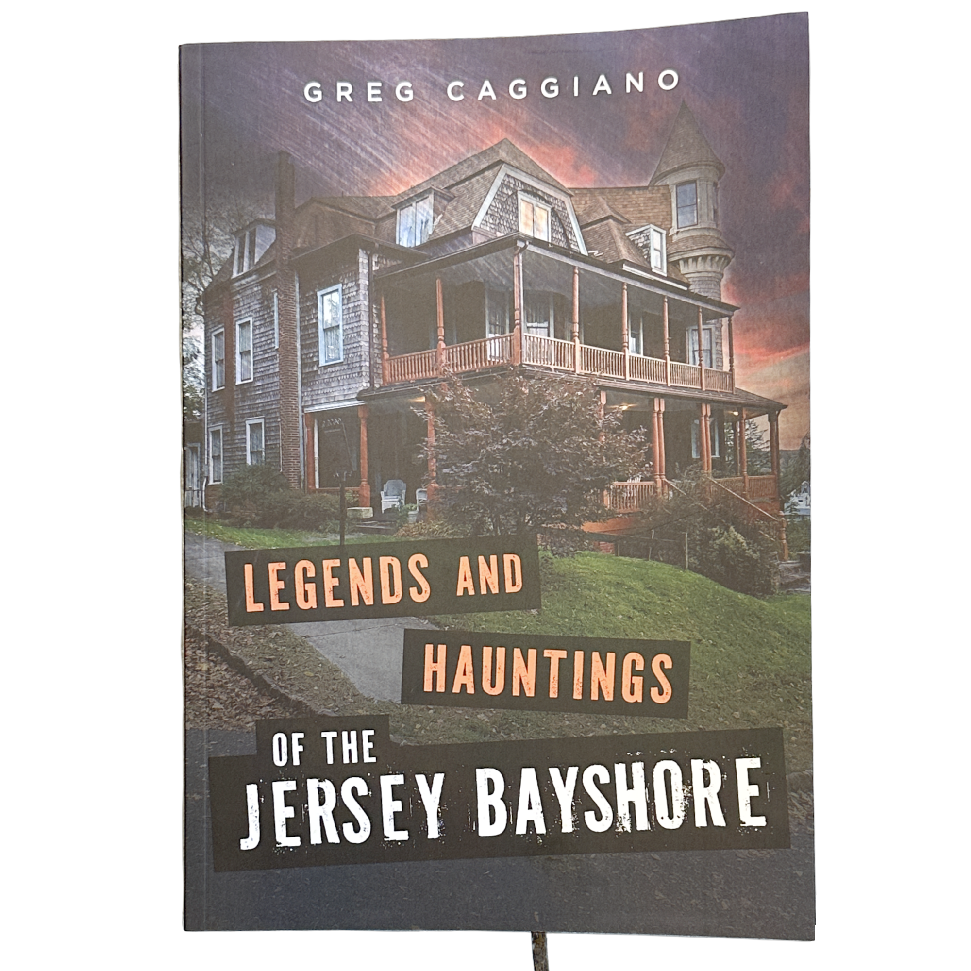 Legends and Hauntings of the Jersey Bayshore by Greg Caggiano