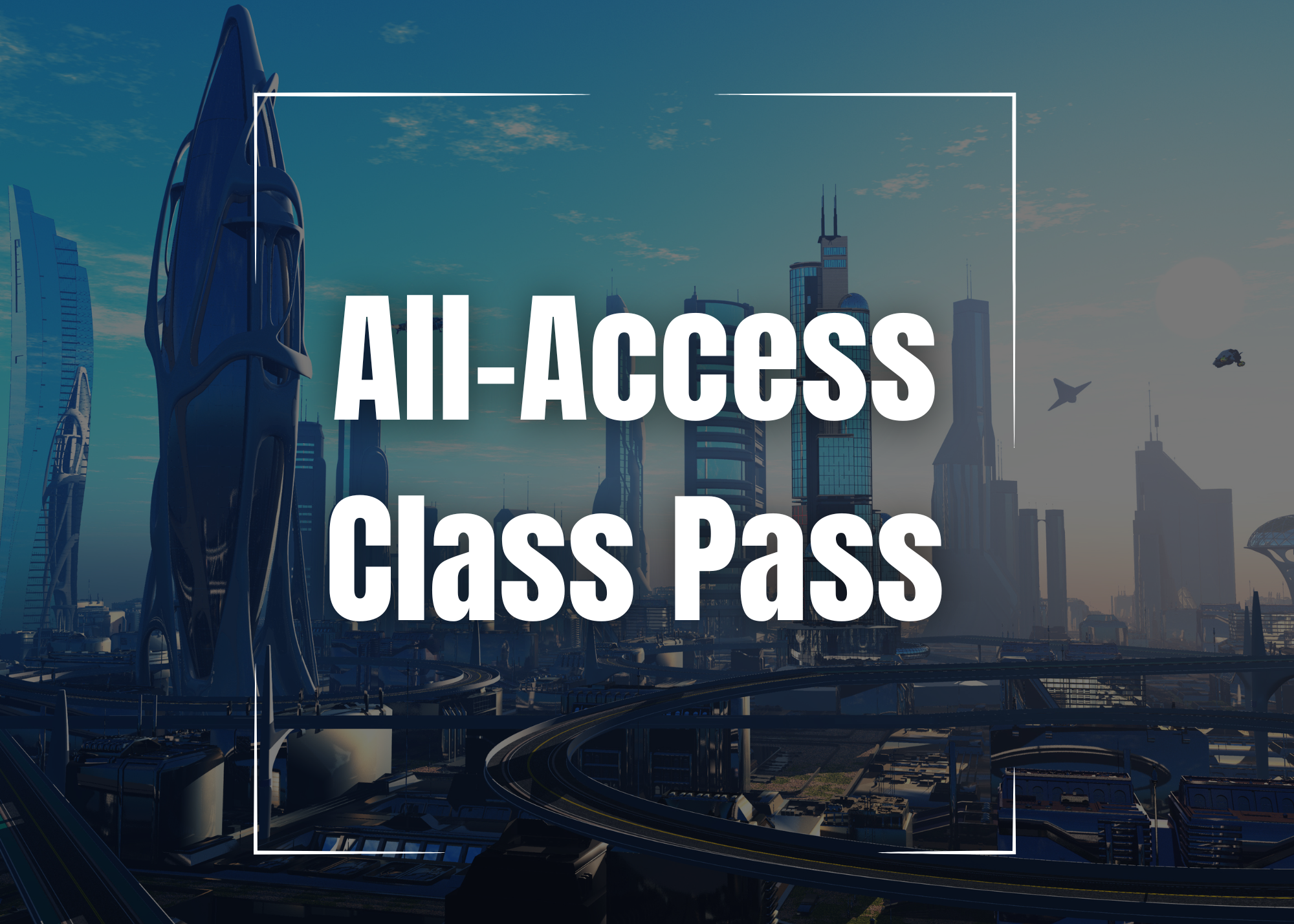 2026 100-Page All-Access Class Pass