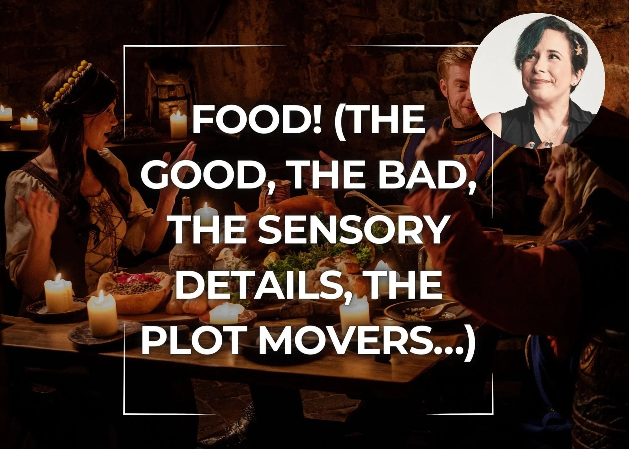 Group of people dressed in medieval costumes having a feast in a candlelit room, with a quote about food and storytelling overlaid.