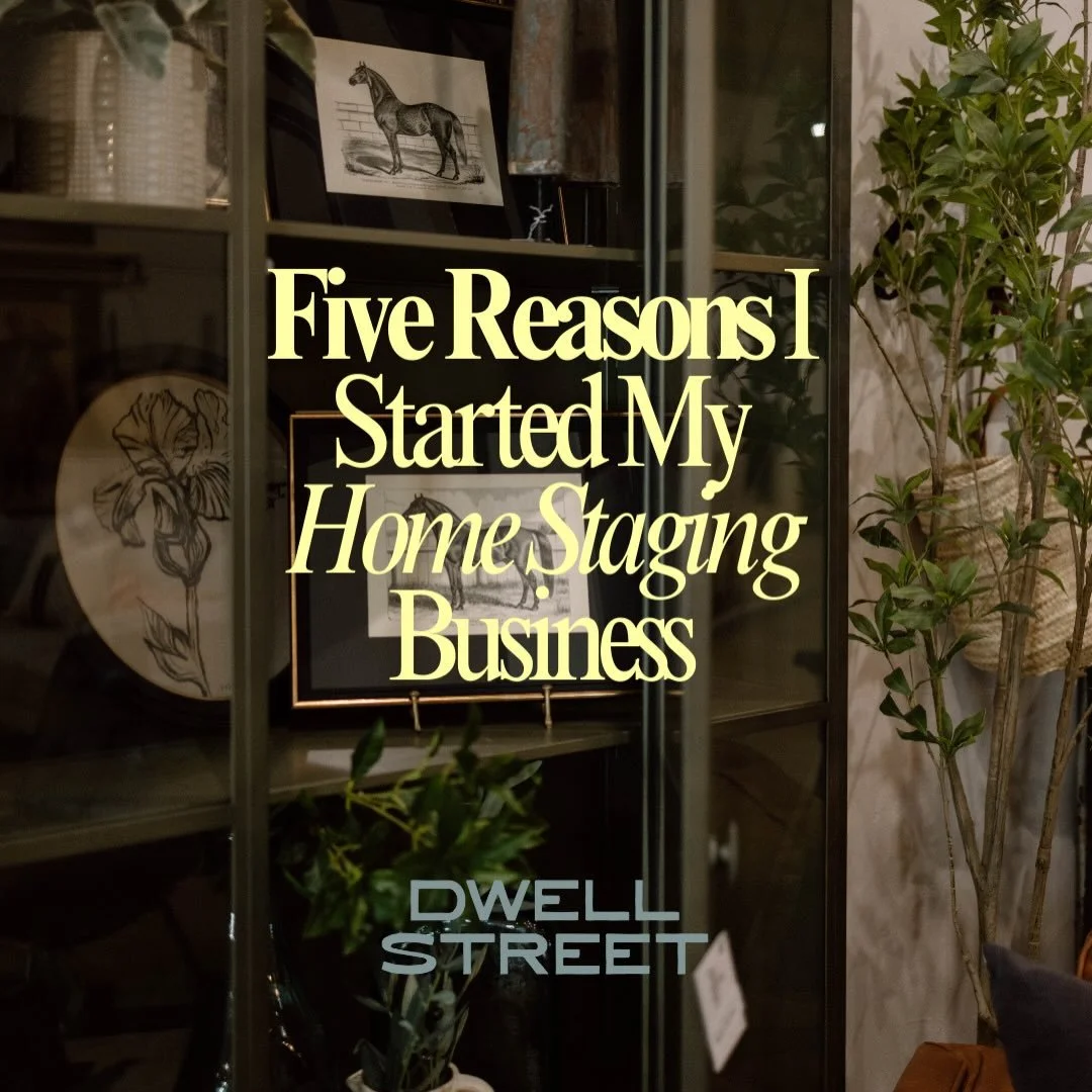 5 reasons I started my business &mdash;

&nbsp;&nbsp;&nbsp;&nbsp;1.&nbsp;&nbsp;&nbsp;&nbsp;To merge creativity + real estate: 
Staging was a proven technique to sell homes faster, for more money and better first impressions. That wasn&rsquo;t being d