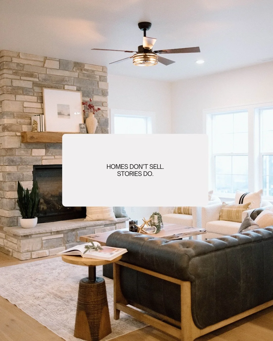 Homes don&rsquo;t sell.
Stories do.

Staging is about more than furniture and decor &mdash; it&rsquo;s about helping someone imagine their life there. Morning coffee by the window. Slow evenings on the couch. Dinner with friends.

When a space feels 