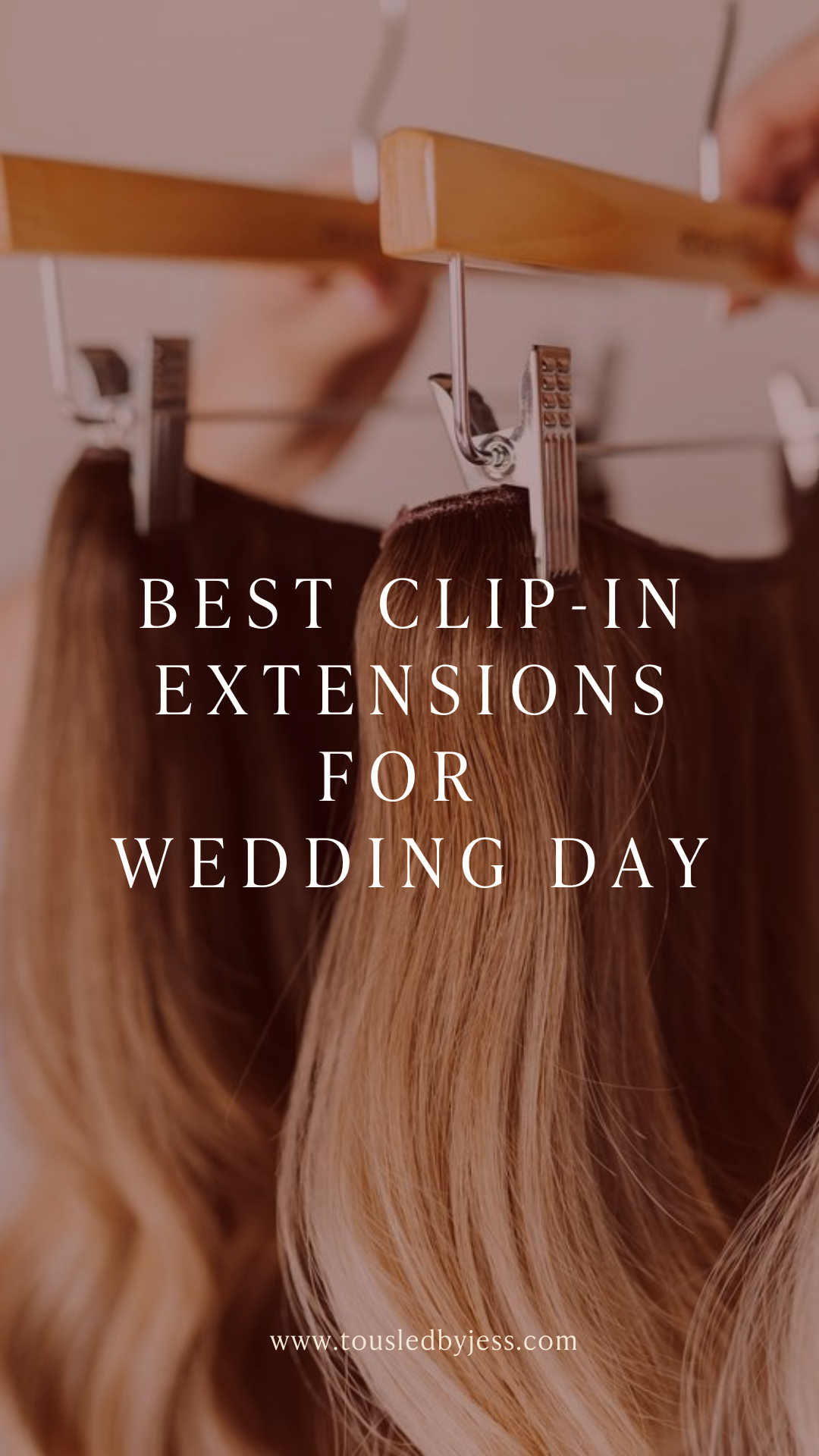 BEST CLIP IN EXTENSIONS for wedding day