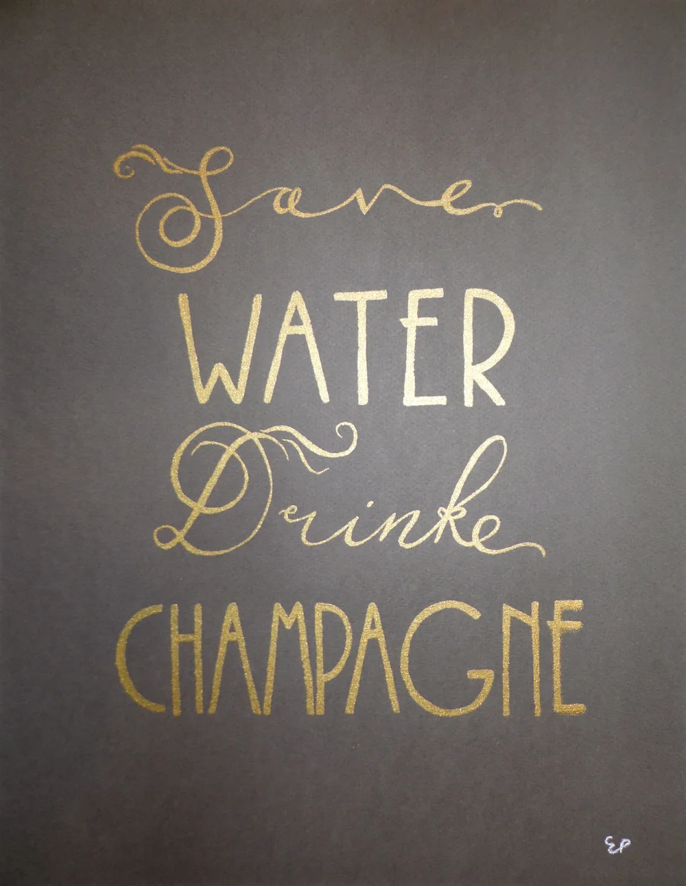 Save Water Drink Champagne  Emma eloise design