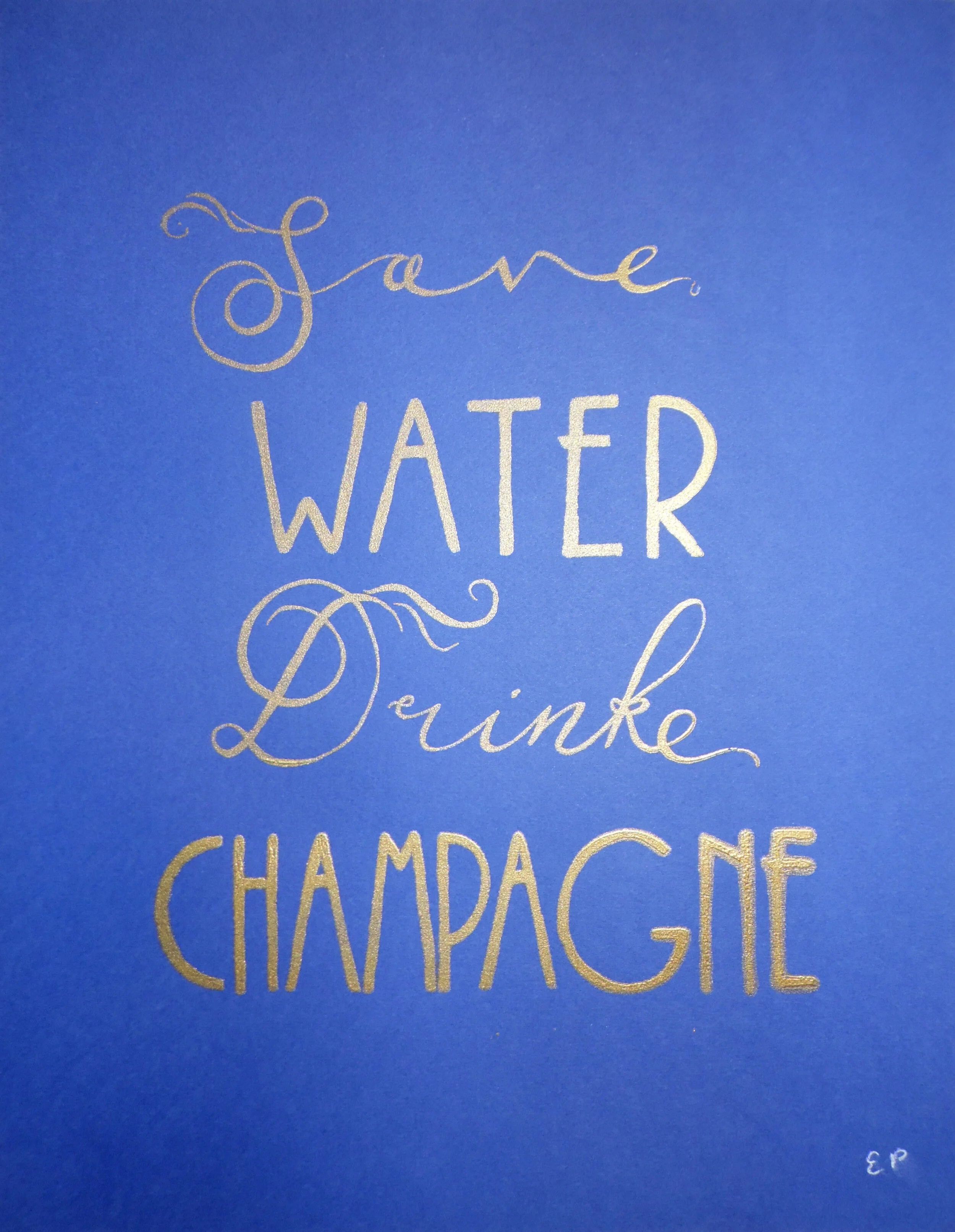 Save Water Drink Champagne ultramarine.jpg
