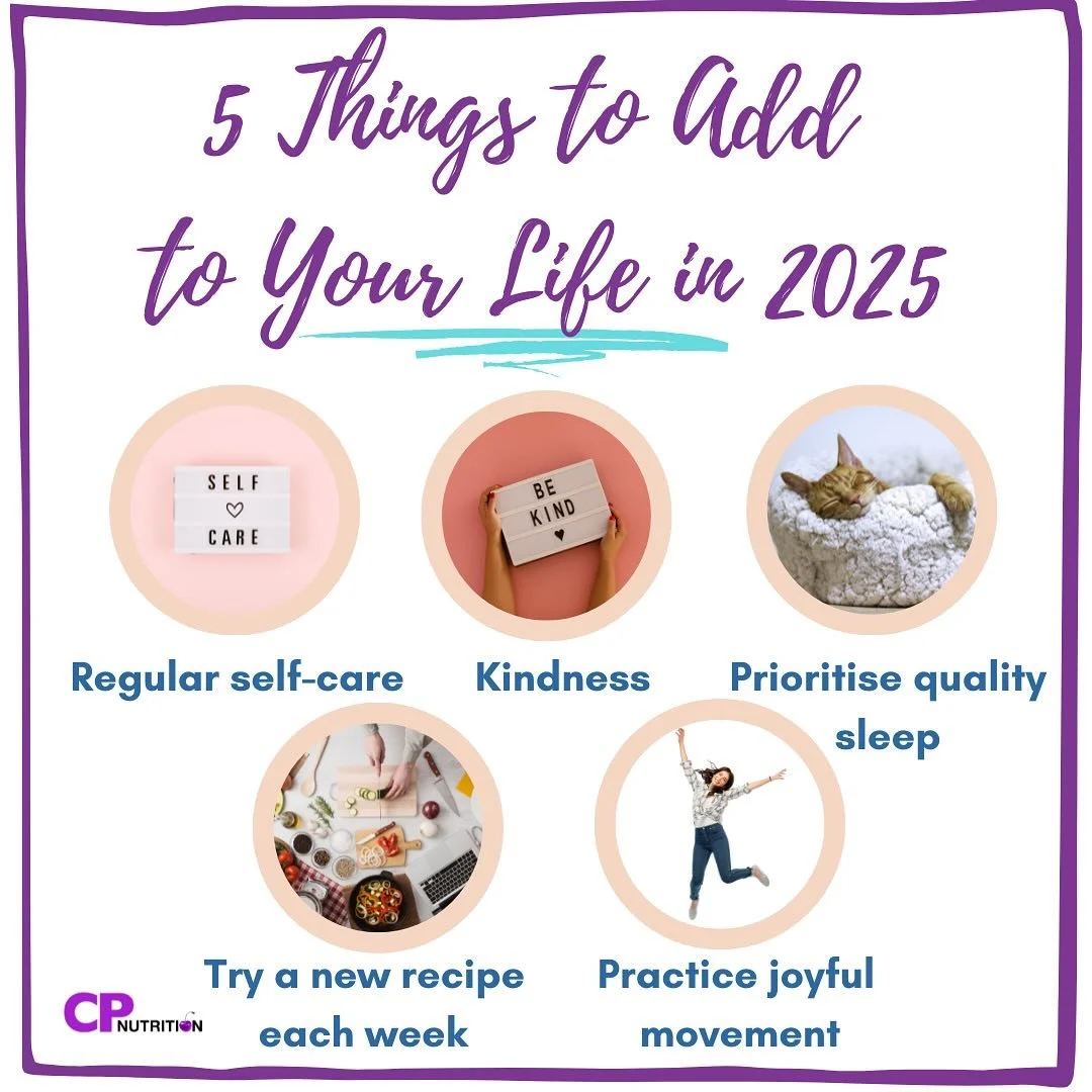 You will have seen the classic 'New Year, New You' messages flying around social media. 

However, in 2025 I would encourage you to focus not on what you can give up but what you can add to your life by focusing on positive ways to improve your healt