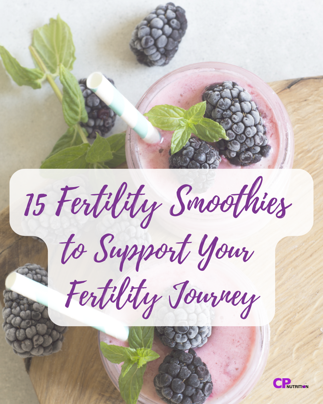 Fertility smoothies: 15 delicious recipes to support your fertility journey