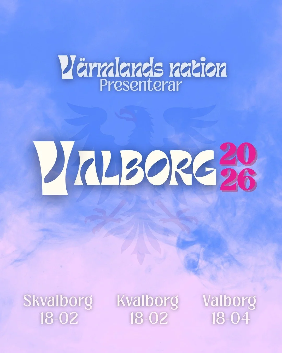 V&aring;ren n&auml;rmar sig med stormsteg och snart &auml;r det dags f&ouml;r...
Skvalborg, Kvalborg och, f&ouml;rst&aring;s, det efterl&auml;ngtade VALBORG! 

V&auml;rmlands nation bjuder er &aring;terigen in i v&auml;rmen till tre magiska aftnar fy