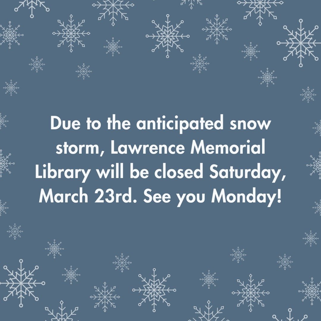 ❄ ❆ ❅
Due to the anticipated snow storm, 
LML will be CLOSED Saturday, March 23rd. 

We apologize for any inconvenience 
this may cause and appreciate your understanding. Stay safe out there 
and we&rsquo;ll see you on Monday! :)