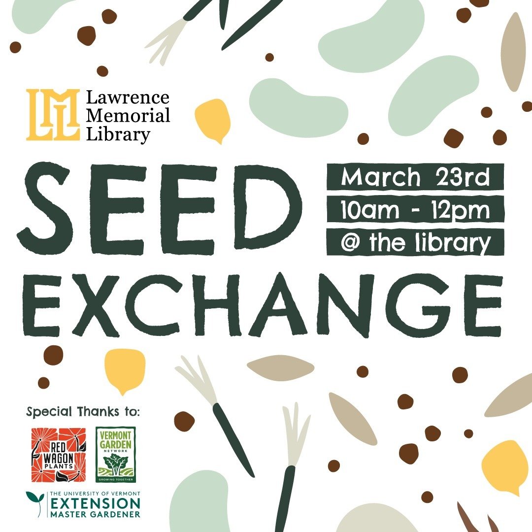 Whether you have seeds to share (saved from your garden or extra leftover from seed company packets) or are just looking to grab some from the libraries collection, we&rsquo;re inviting all gardening enthusiasts into the library on March 23rd for a c