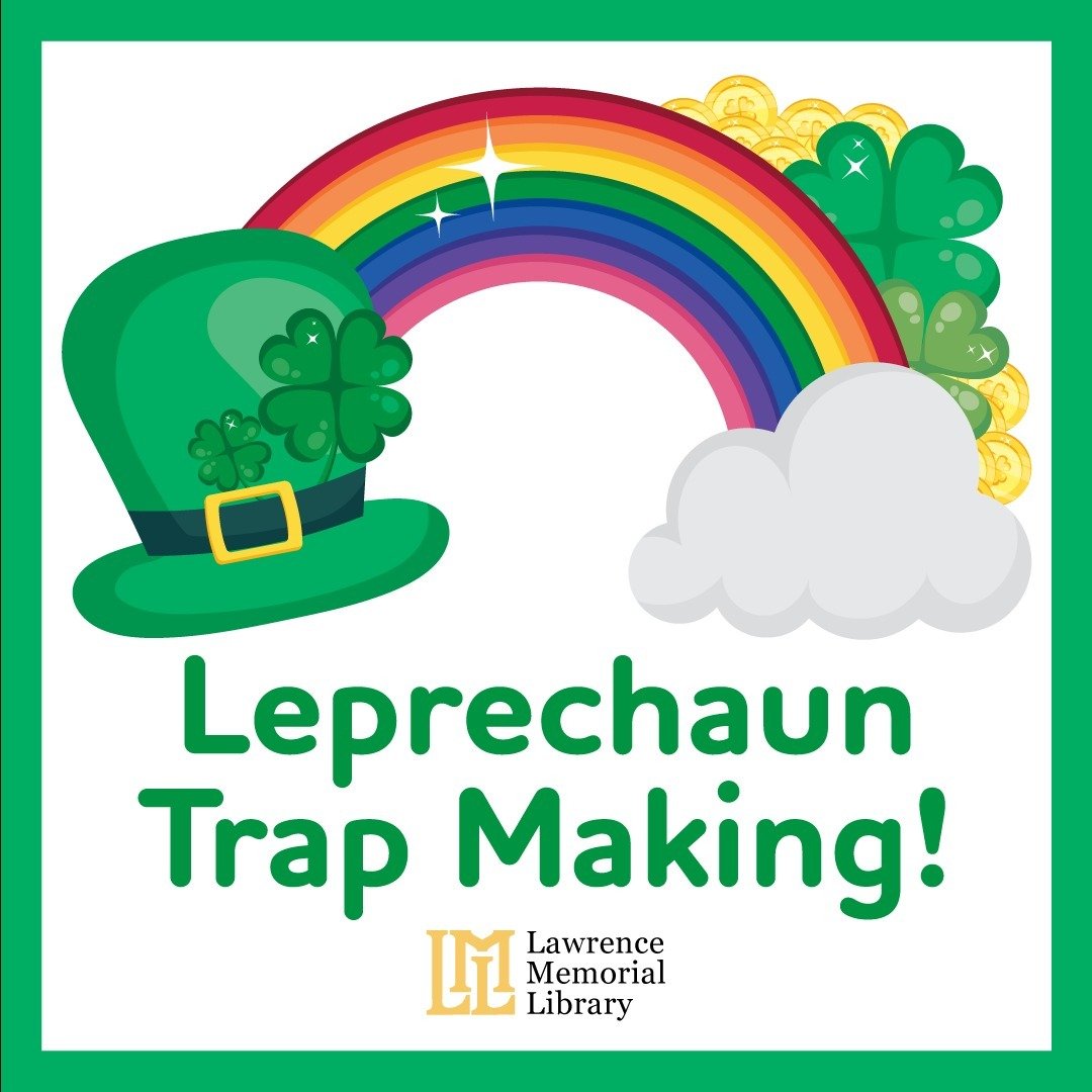 ✨🍀🌈🍀✨
Join us for a fun-filled morning at Lawrence Memorial Library the THIS SATURDAY (3/16) to unleash your creativity and craft your very own Leprechaun trap! We&rsquo;ll provide all the necessary supplies for this magical activity. 

No registr