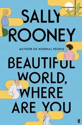REVIEW: ‘Beautiful World, Where are you’ by Sally Rooney