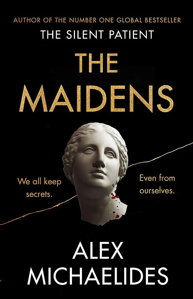 Review: ‘The Maidens’ by Alex Michaelides (a literary, Dark Academia mystery thriller)