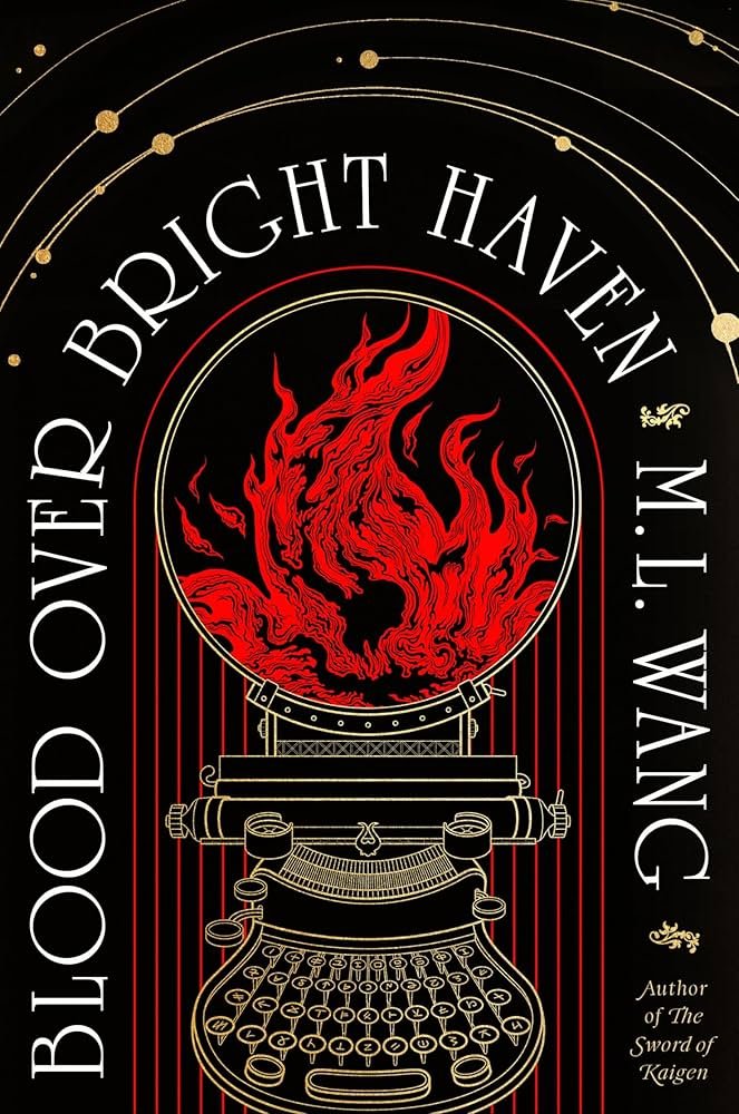 Book Review: ‘Blood Over Bright Haven’ by ML Wang (feminist dark academia fantasy)