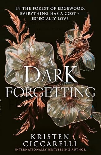 Book Review: ‘A Dark Forgetting’ by Kristen Ciccarelli (fairy woodland romantasy)