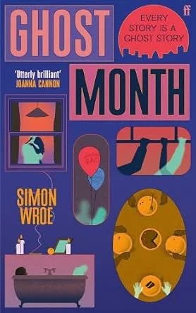 Book Review: ‘Ghost Month’ by Simon Wroe