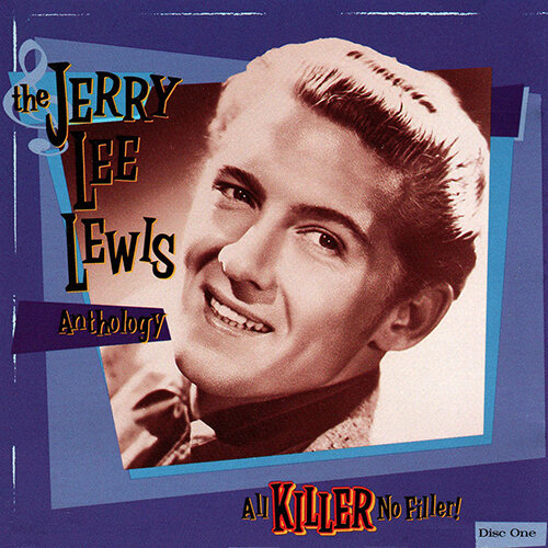 325 Jerry Lee Lewis, 'All Killer No Filler!' (1993) — Rolling Stone 500  Greatest Albums Of All Time