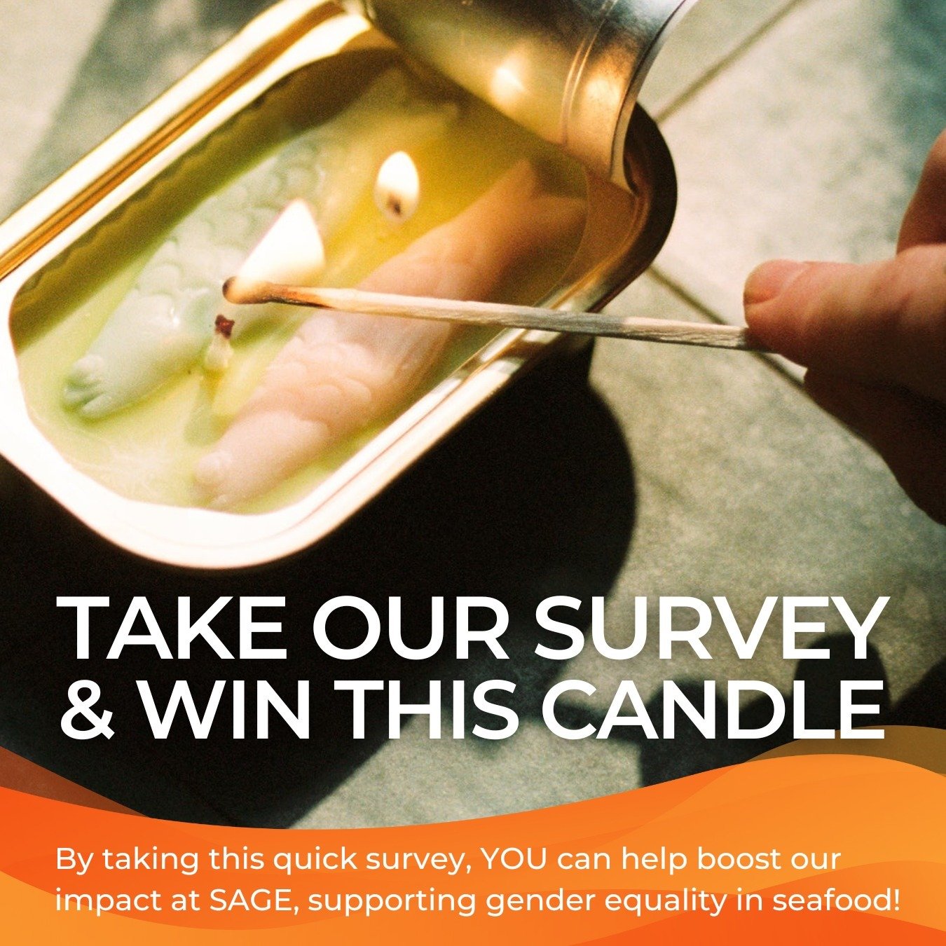 Want to illuminate underrepresented voices in the seafood industry AND ✨win✨ a beautiful Tinned Fish candle? ⁠
⁠
Take just 5 minutes to fill out our survey, which will help us do an even better job at telling people about SAGE and our work to create 