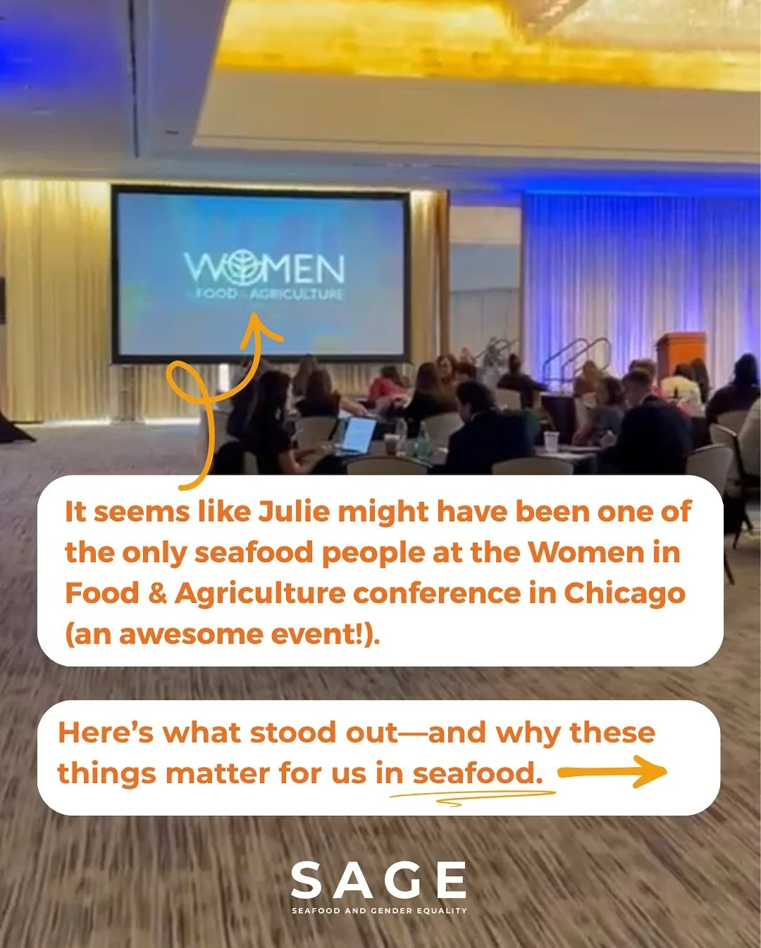What our founder Julie heard about agriculture at the @WomenInFoodAg Conference in Chicago could just as easily have been said about SEAFOOD. 🌊

The issues connect, and so do the solutions.

And that&rsquo;s why SAGE is here: we bring global convers