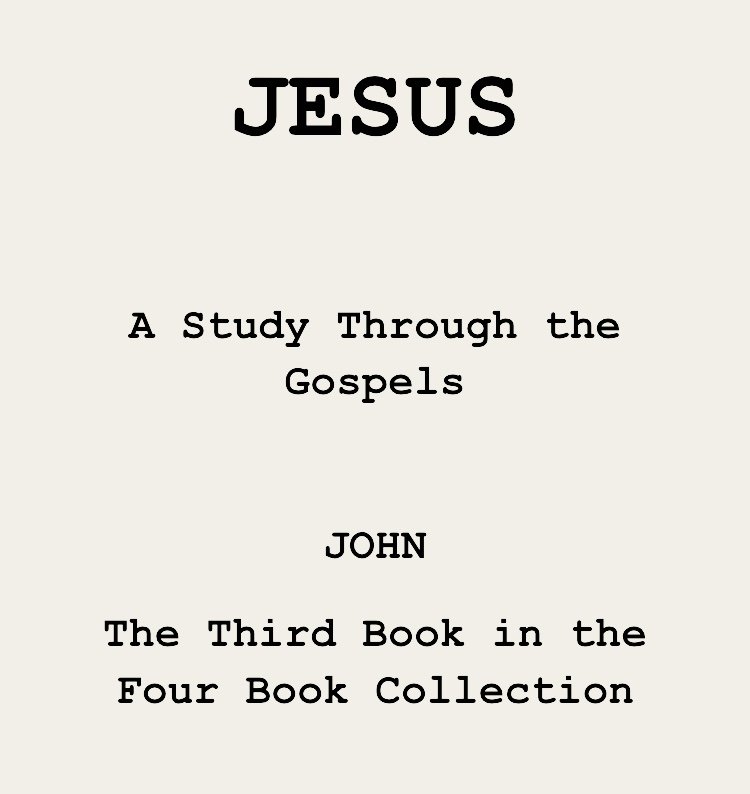 JESUS- Gospel of John