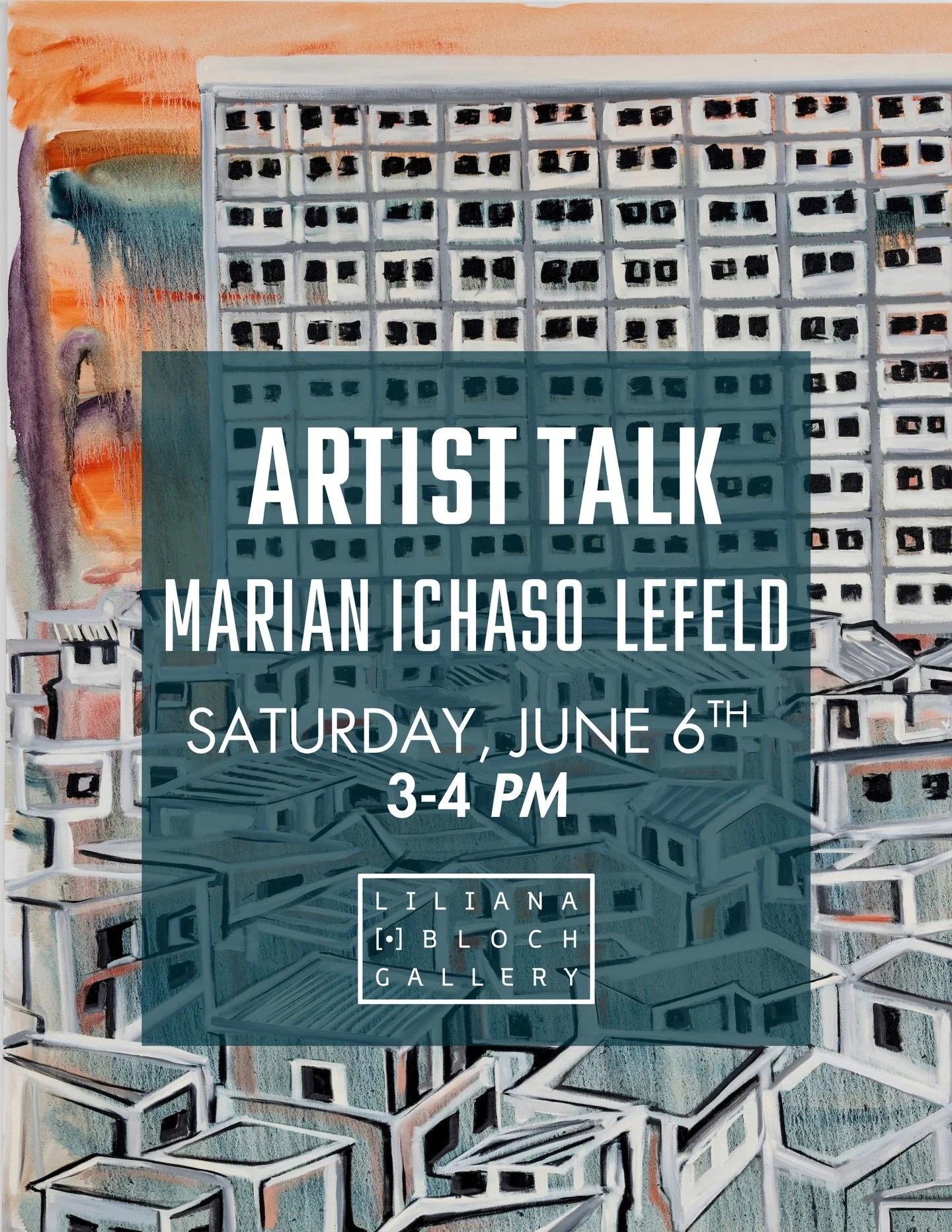 Saturday, June 6, from 3&ndash;4 PM, Marian Ichaso Lefeld will join us at Liliana Bloch Gallery for an artist talk on her selected works currently on view.

Lefeld&rsquo;s paintings trace the relationship between architecture, memory, geography, and 