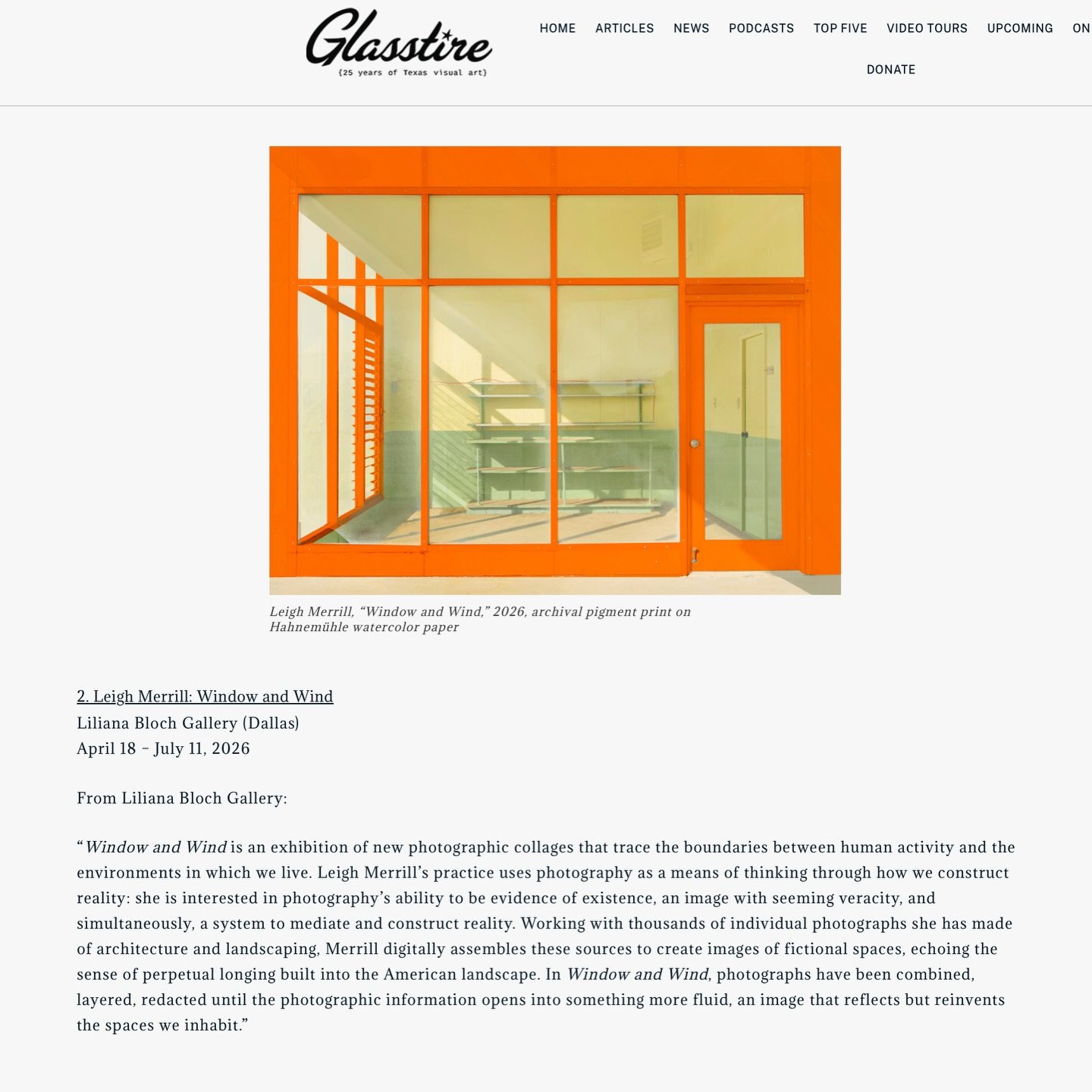 We are elated to share that Leigh Merrill: Window and Wind has been selected for Glasstire&rsquo;s Top Five art events in Texas.

&ldquo;An image that reflects but reinvents the spaces we inhabit.&rdquo;

Thank you to Glasstire for the thoughtful inc