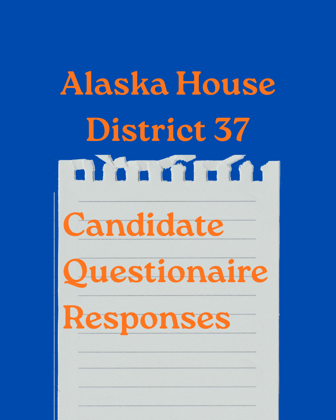 House District 37 Candidate Questionnaire Responses