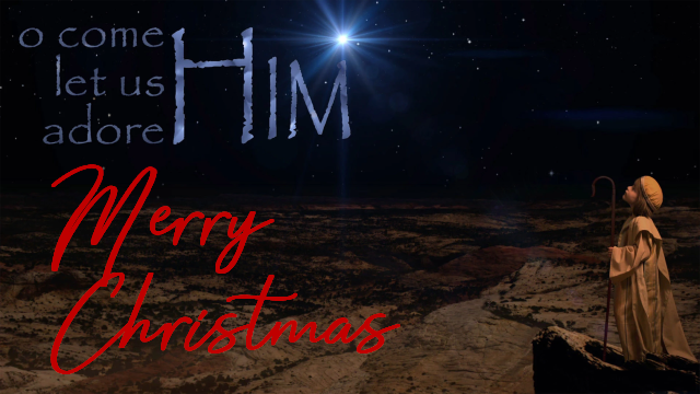 O Come Let Us Adore Him