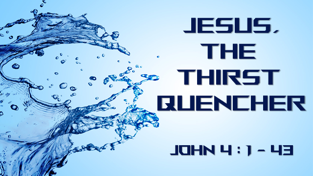 Jesus, The Thirst Quencher