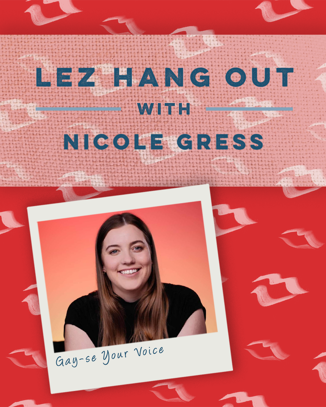 916: Gay-se Your Voice with Nicole Gress