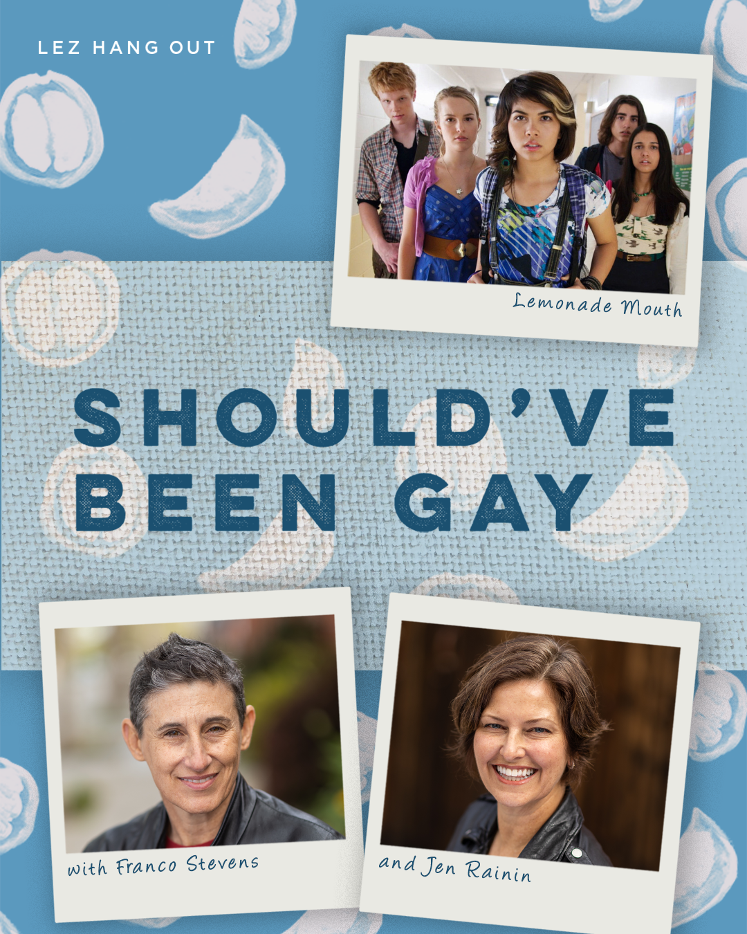 SBG 170: Lemonade Mouth with Jen Rainin and Franco Stevens