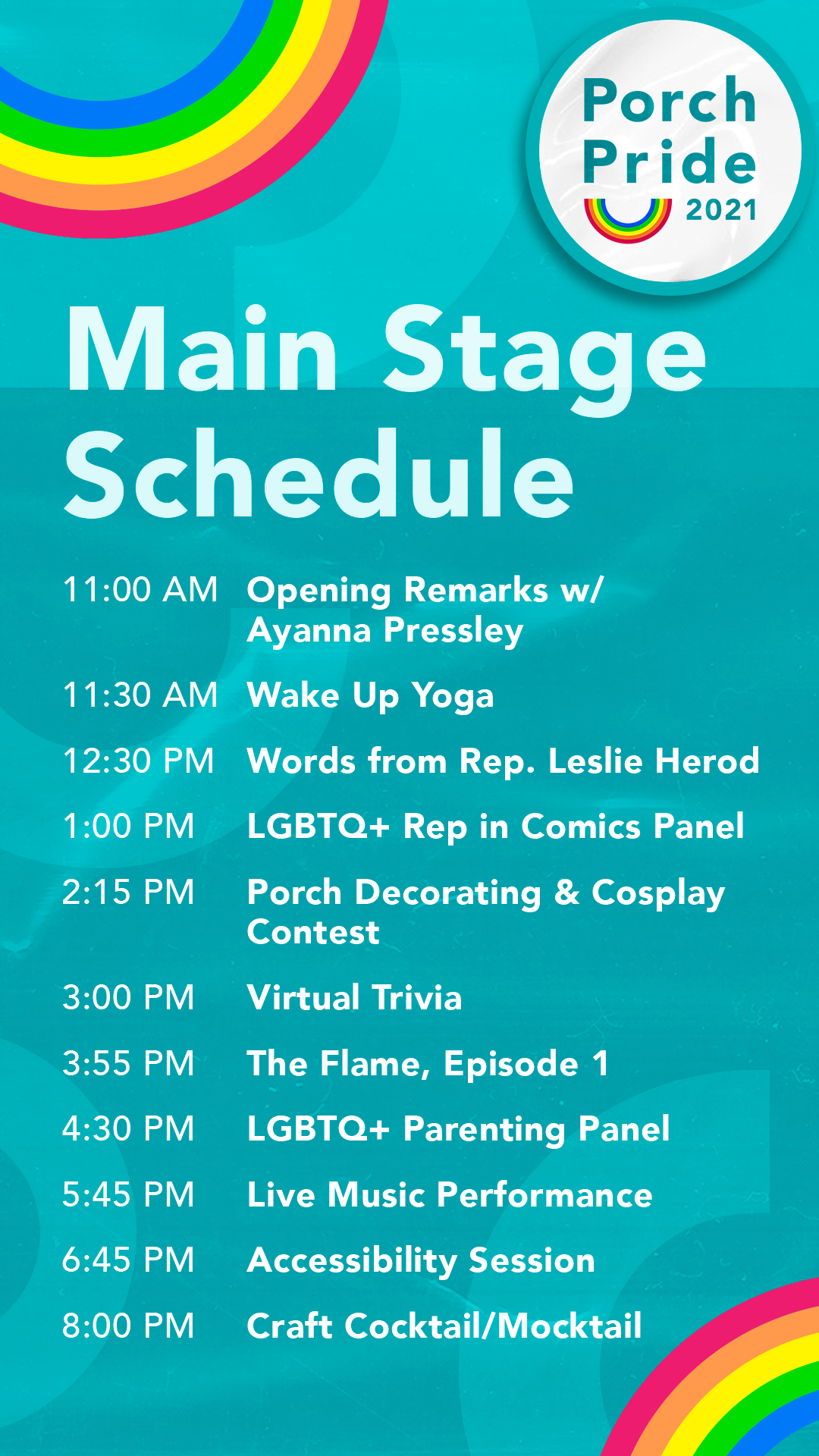 Porch Pride 2021 Main Stage Schedule on a teal background with rainbow graphics. Events listed with times include opening remarks, yoga, panel discussions, trivia, music, and more.