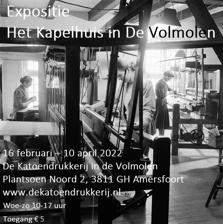 Expositie 'Het Kapelhuis in de Volmolen', 16 februari-9 april 2022
