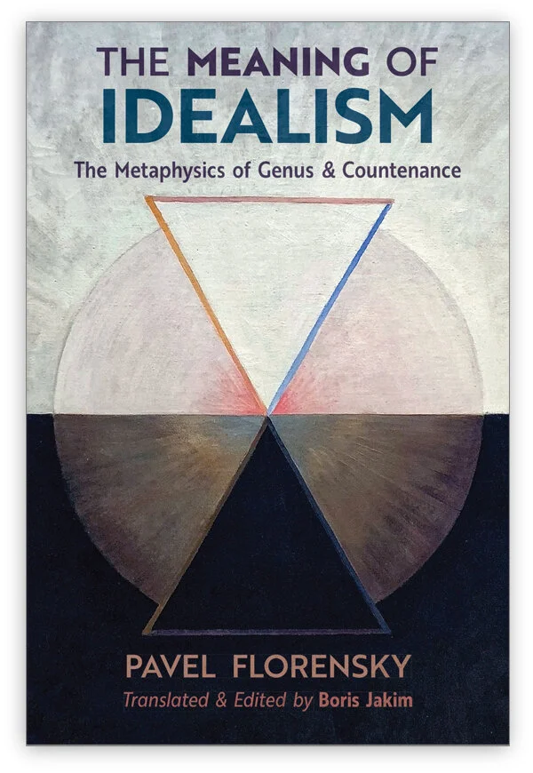 The Meaning Of Idealism Pavel Florensky Angelico Press