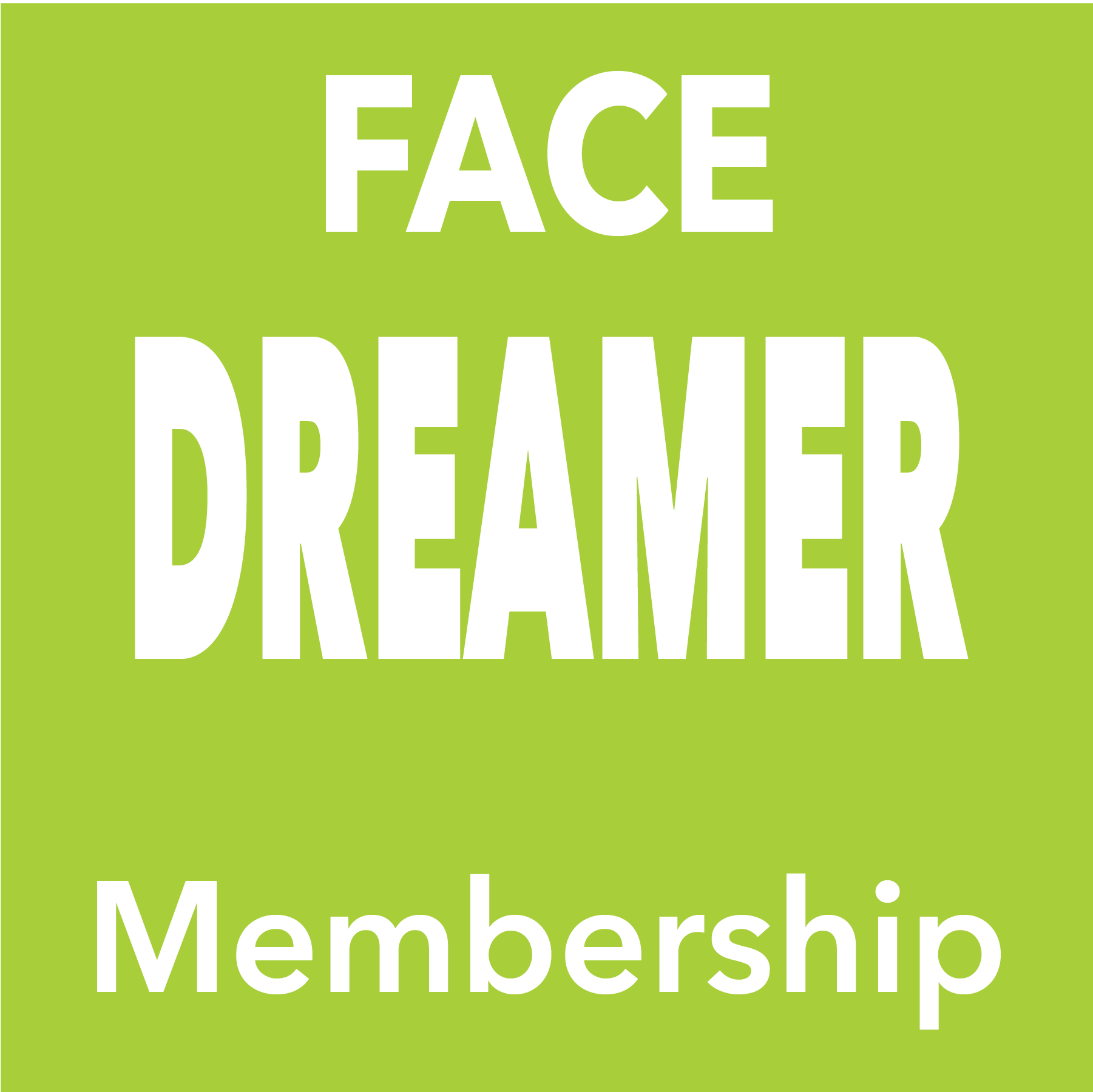 FACE Dreamer membership