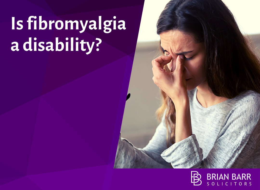 Is Fibromyalgia a disability?