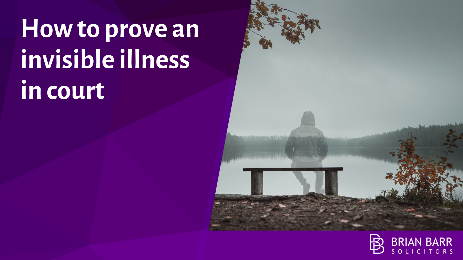 How to Prove an Invisible Illness in Court
