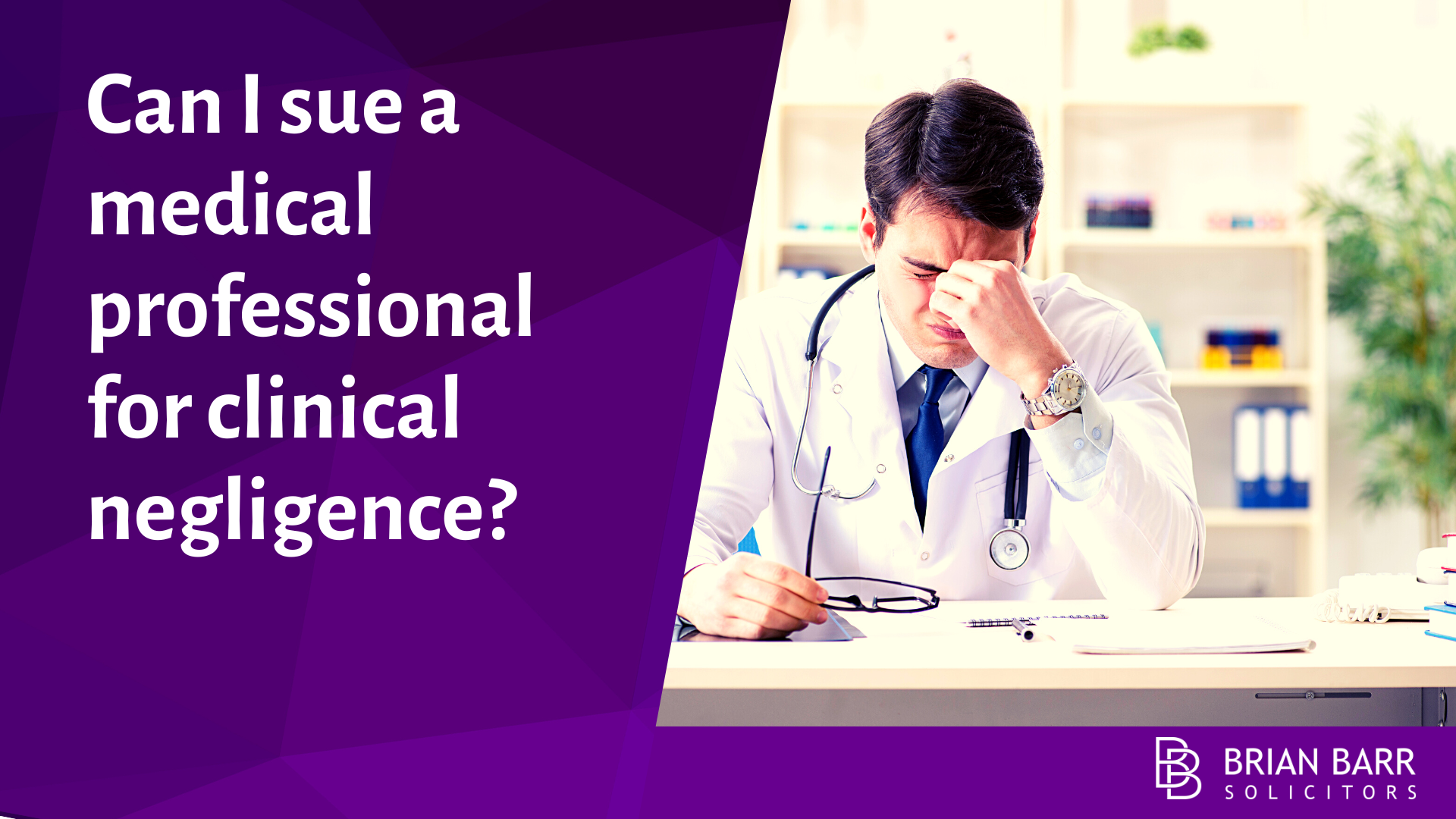 Can I Sue a Medical Professional for Clinical Negligence?