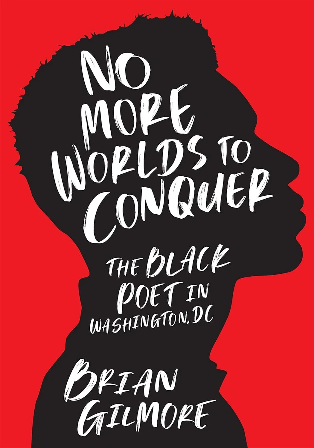 Black Literature - No More Worlds to Conquer by Brian Gilmore .jpg
