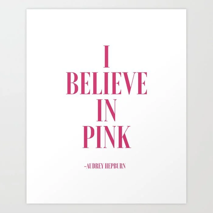 i-believe-in-pink-audrey-hepburn-quote-audrey-hepburn-printbedroom-decor-teen562612-prints.jpg
