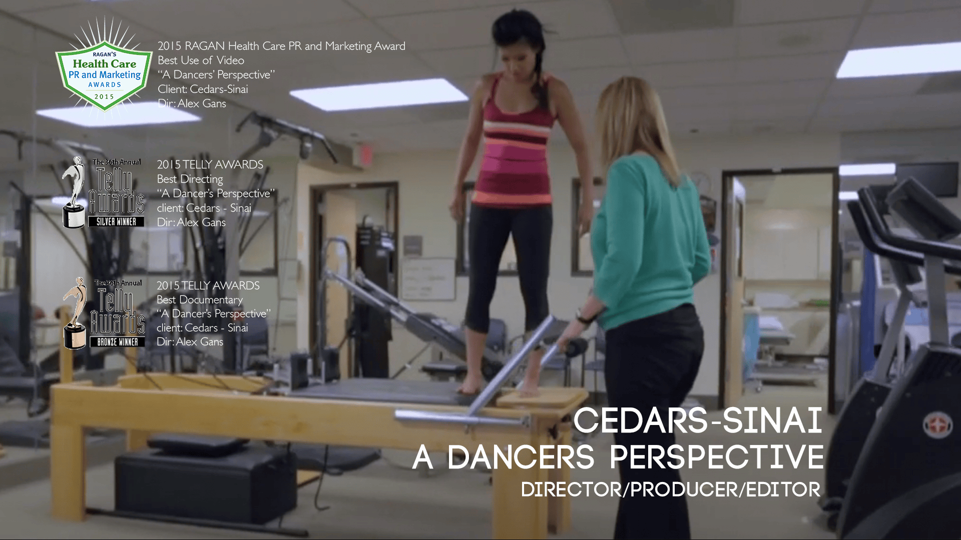 Title: A Dancers Perspective 
Client: Cedars Sinai 
Type: Documentary (short form) 
Role: Director/Producer/Editor 
• Telly Awards - Best Directing  
• Telly Awards - Best Documentary
 