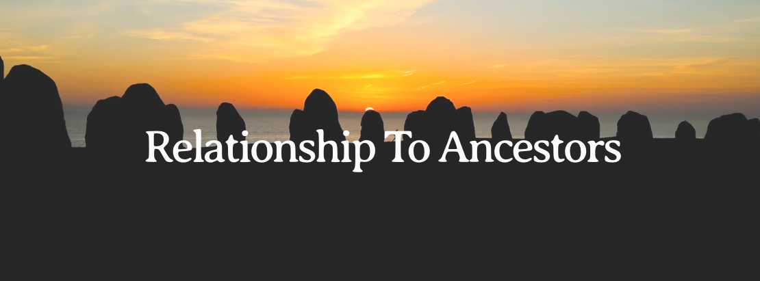 Relationship to Ancestors
