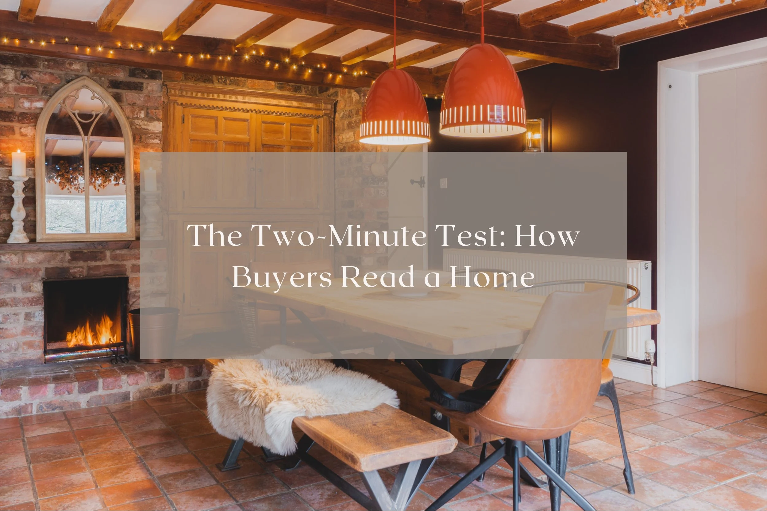 The two-minute test: how buyers read a home