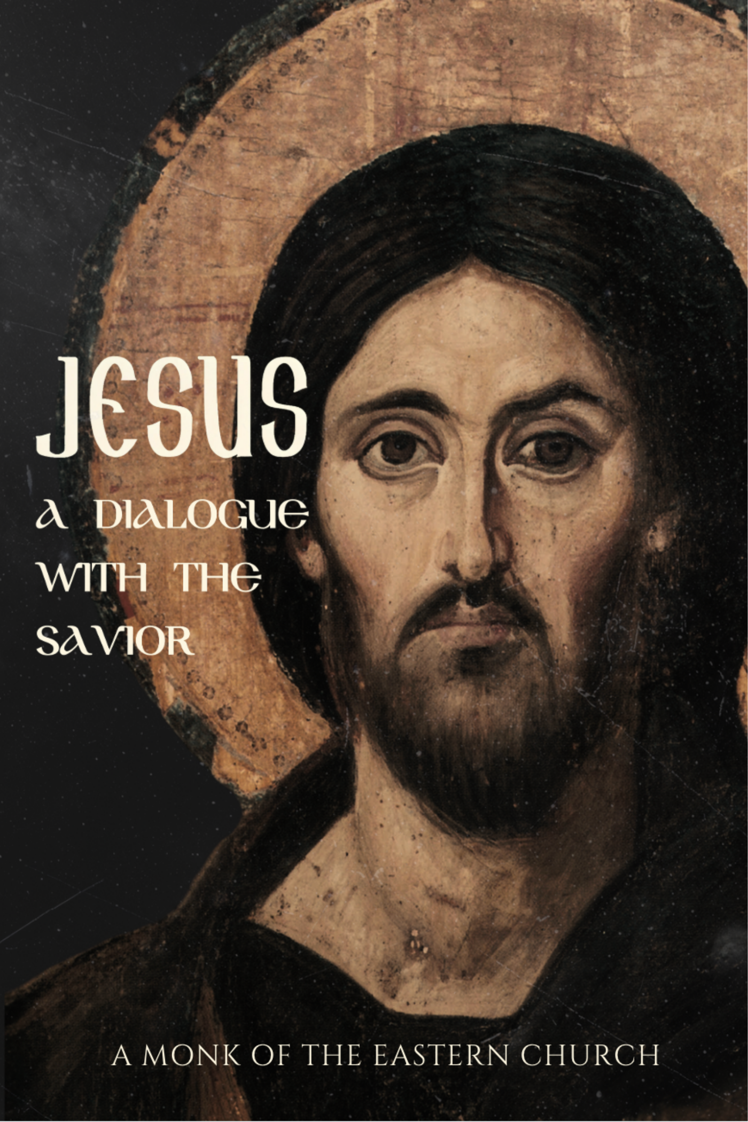 Jesus: A Dialogue with the Savior