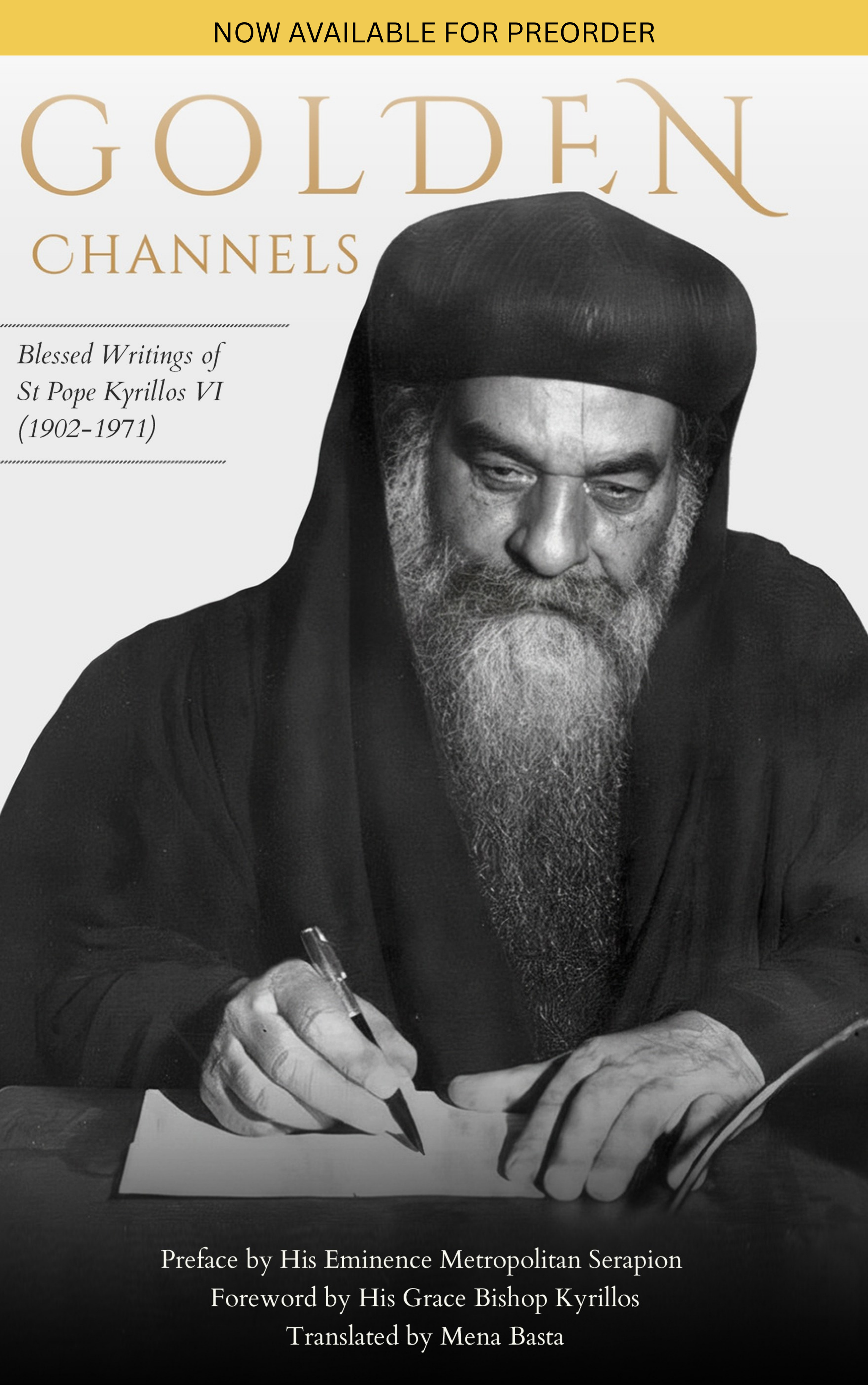 Golden Channels: Blessed Writings of St. Pope Kyrillos VI