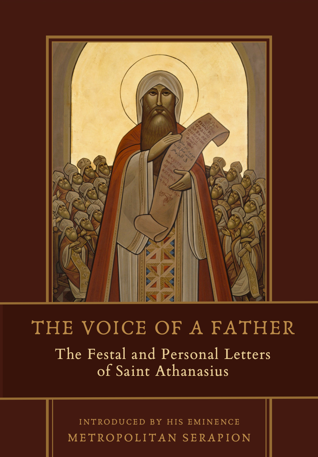 The Voice of a Father: The Festal and Personal Letters of Saint Athanasius