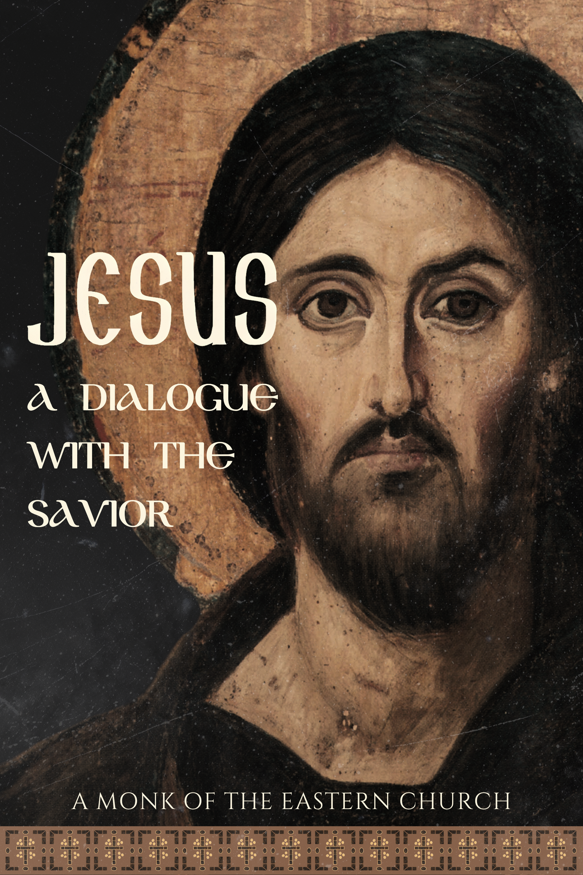 Jesus: A Dialogue with the Savior