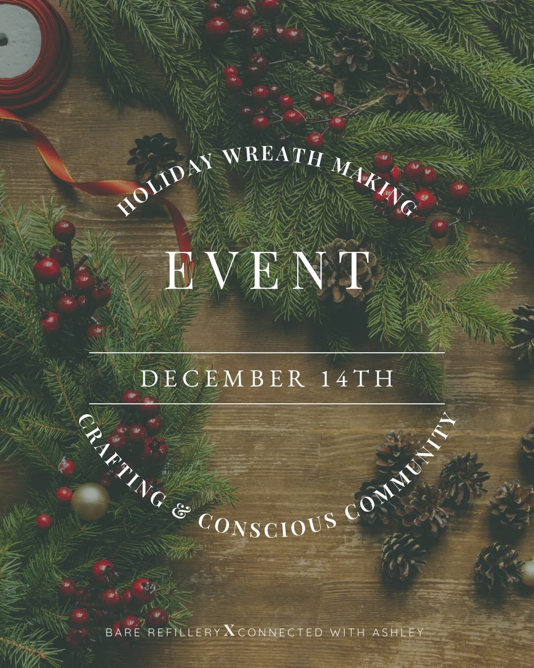 Holiday Wreath Making &ndash; December 14th | North Vancouver | 3&ndash;5PM

Join us for a cosy afternoon of creativity, community, and sustainable holiday magic. ✨
We&rsquo;re gathering in North Vancouver to craft nature-inspired wreaths while learn